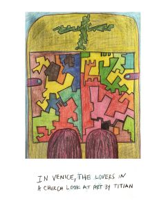 Sketch of two people looking at stained glass. Text reads "In Venice, the Lovers in a Church Look at Art by Titian."